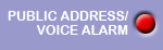 Public Address/Voice Alarm
